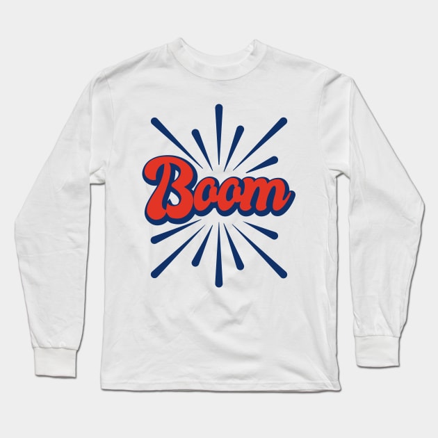 Boom Long Sleeve T-Shirt by madeinchorley